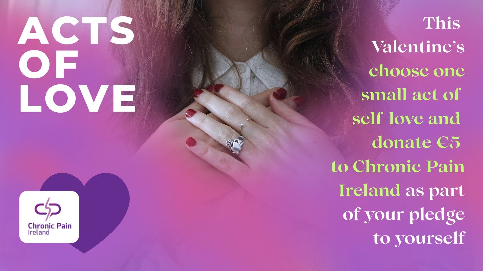 Acts of Love Campaign 2026 - Chronic Pain Ireland